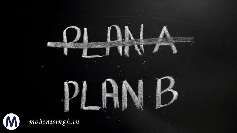 Your Plan A won't necessarily be your road to success