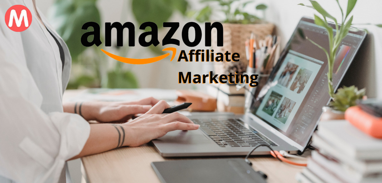 Amazon Affiliate Marketing