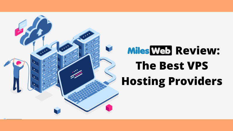 44-MilesWeb Review-The Best VPS Hosting Providers-NK